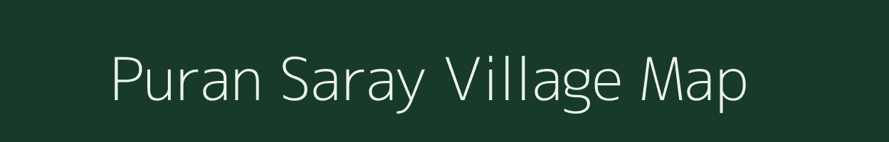 Puran Saray village map in Uttar Pradesh