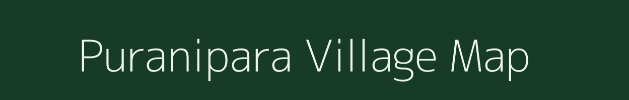 Puranipara village map in Meghalaya