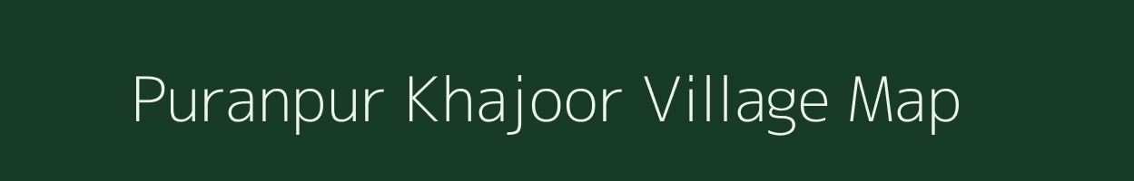 Puranpur Khajoor village map in Uttar Pradesh