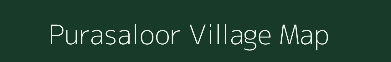 Purasaloor village map in Tamil Nadu
