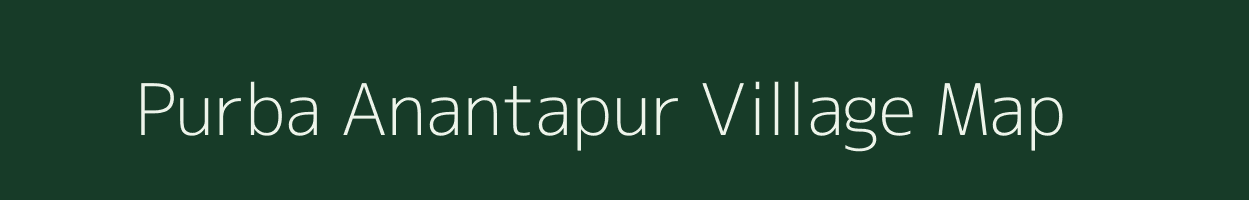 Purba Anantapur village map in West Bengal