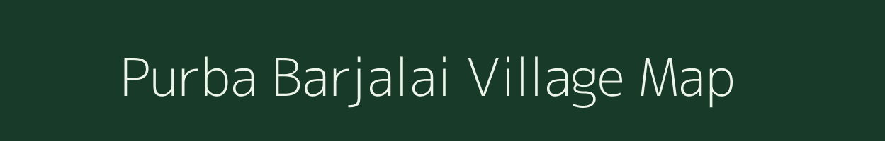 Purba Barjalai village map in Tripura