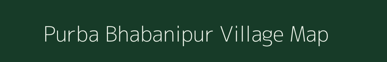Purba Bhabanipur village map in West Bengal