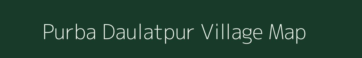 Purba Daulatpur village map in West Bengal