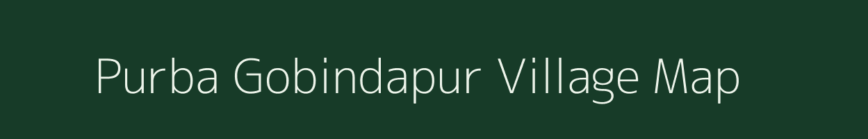 Purba Gobindapur village map in West Bengal