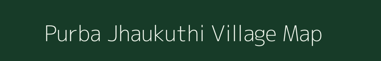 Purba Jhaukuthi village map in West Bengal