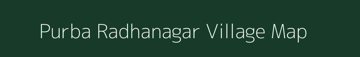 Purba Radhanagar village map in West Bengal
