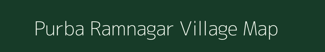 Purba Ramnagar village map in West Bengal