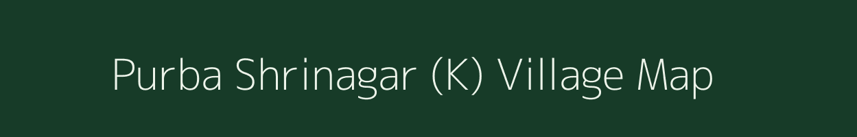 Purba Shrinagar (K) village map in West Bengal