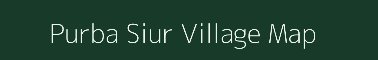 Purba Siur village map in West Bengal