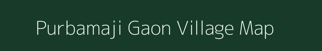 Purbamaji Gaon village map in West Bengal