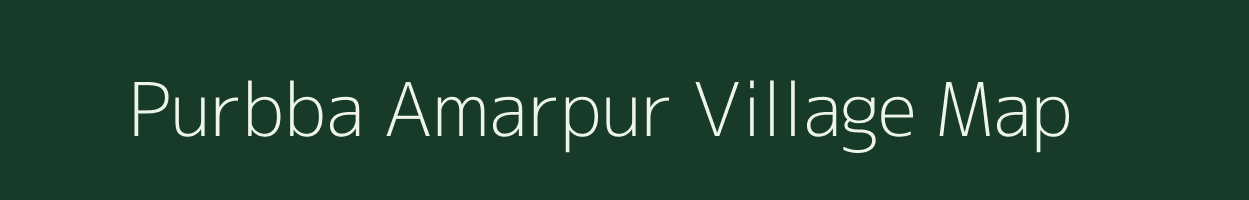 Purbba Amarpur village map in West Bengal