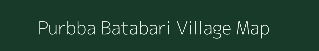 Purbba Batabari village map in West Bengal