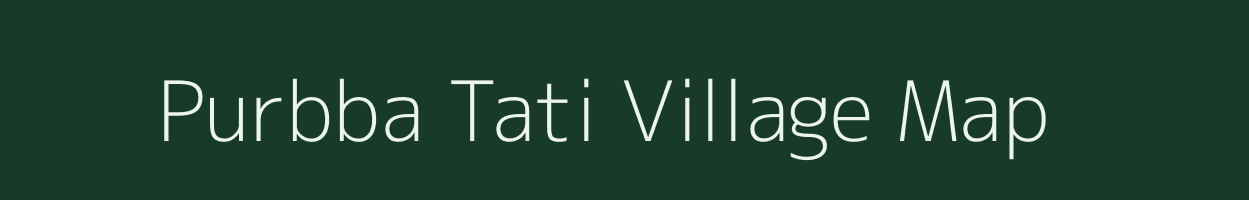Purbba Tati village map in West Bengal