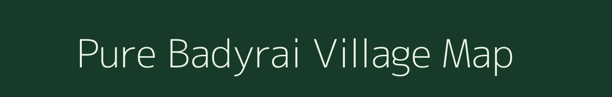 Pure Badyrai village map in Uttar Pradesh