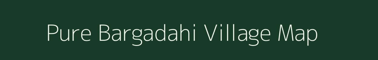 Pure Bargadahi village map in Uttar Pradesh