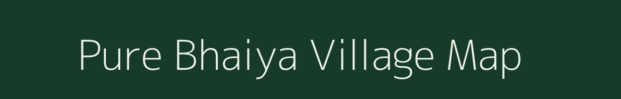 Pure Bhaiya village map in Uttar Pradesh