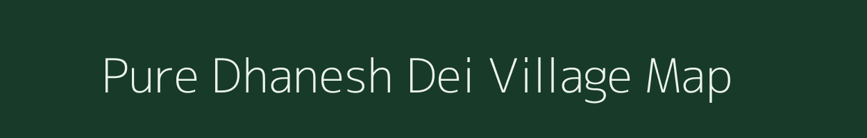 Pure Dhanesh Dei village map in Uttar Pradesh