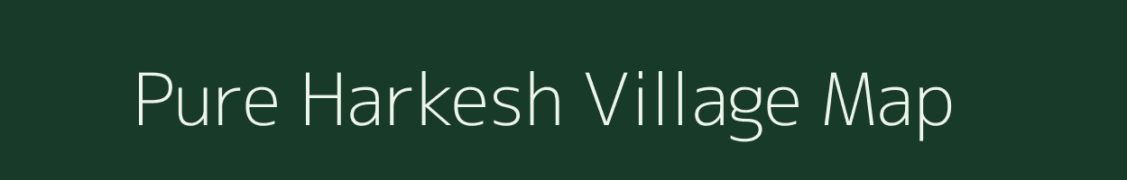 Pure Harkesh village map in Uttar Pradesh