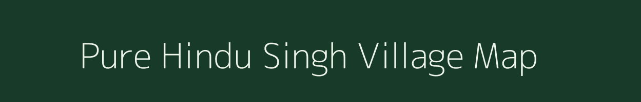 Pure Hindu Singh village map in Uttar Pradesh