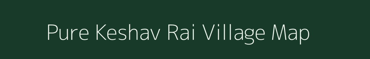 Pure Keshav Rai village map in Uttar Pradesh