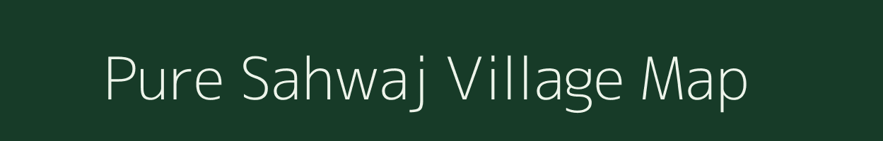 Pure Sahwaj village map in Uttar Pradesh