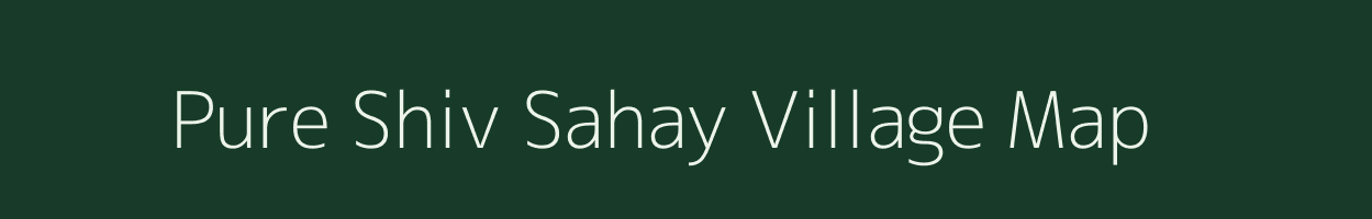 Pure Shiv Sahay village map in Uttar Pradesh