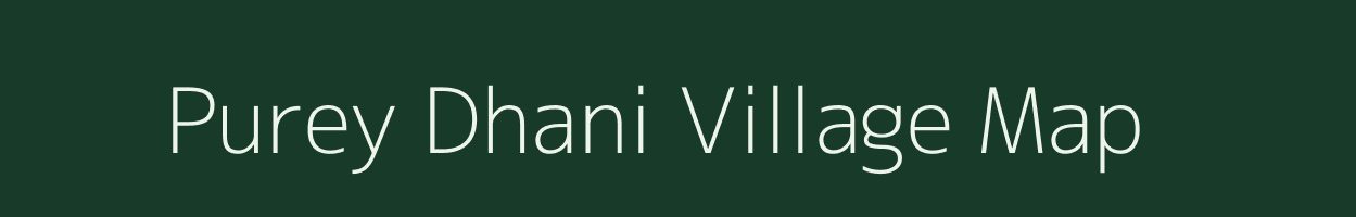Purey Dhani village map in Uttar Pradesh