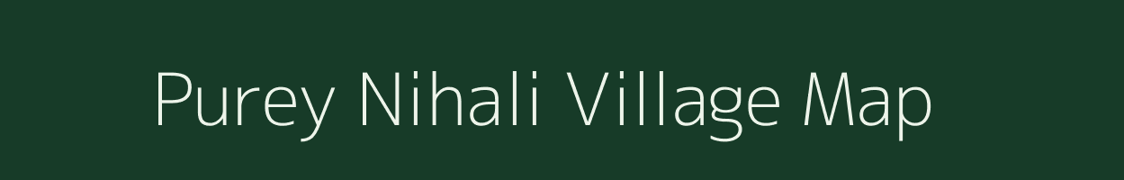 Purey Nihali village map in Uttar Pradesh