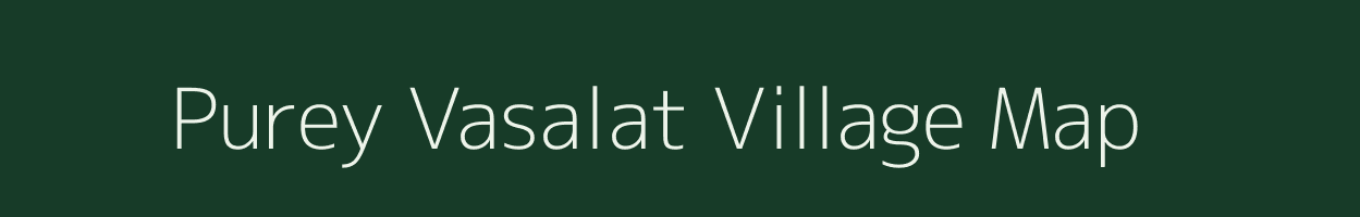 Purey Vasalat village map in Uttar Pradesh