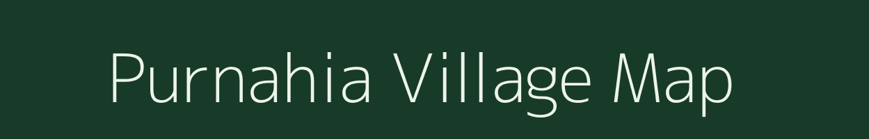 Purnahia village map in Bihar