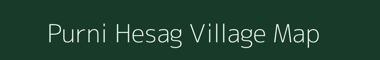 Purni Hesag village map in Jharkhand
