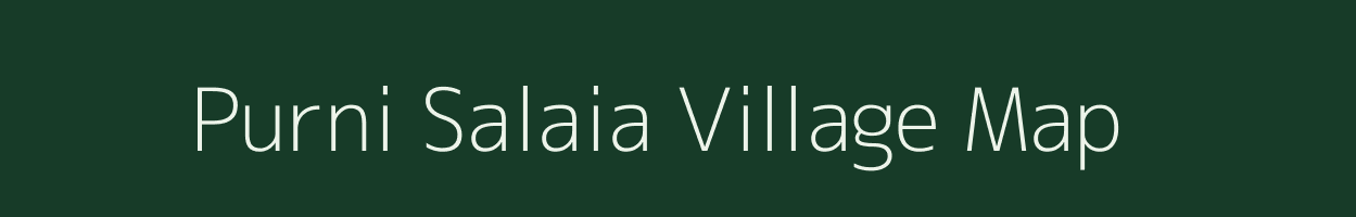 Purni Salaia village map in Jharkhand