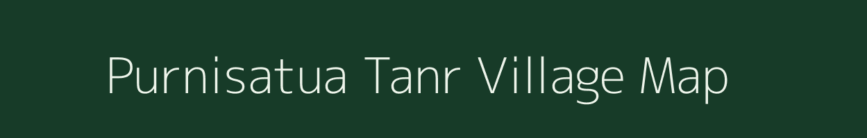 Purnisatua Tanr village map in Jharkhand