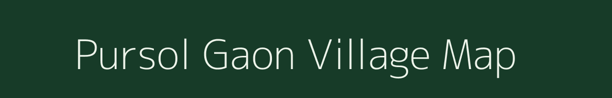 Pursol Gaon village map in Uttarakhand