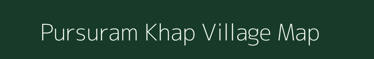 Pursuram Khap village map in Jharkhand