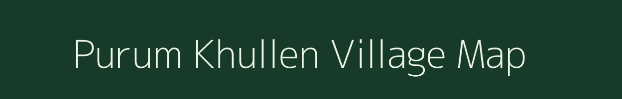 Purum Khullen village map in Manipur