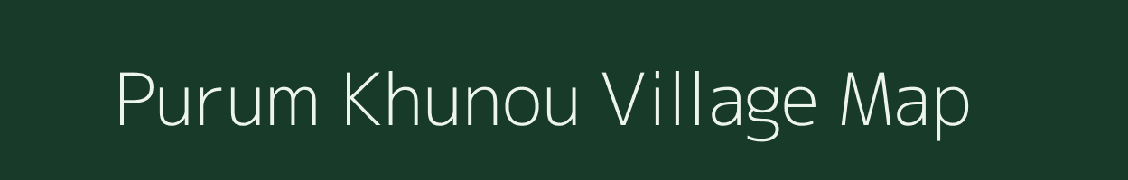 Purum Khunou village map in Manipur