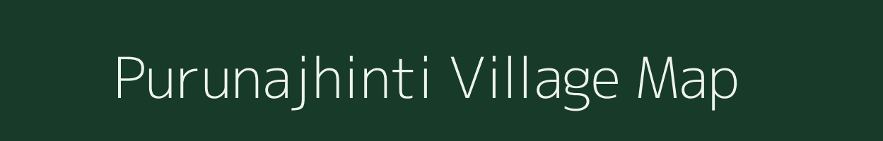 Purunajhinti village map in Odisha