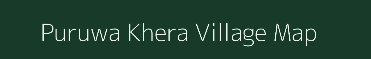 Puruwa Khera village map in Uttar Pradesh