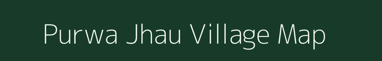 Purwa Jhau village map in Uttar Pradesh