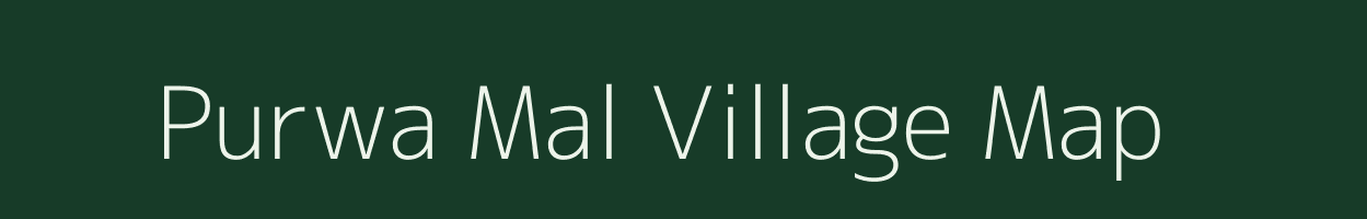 Purwa Mal village map in Madhya Pradesh