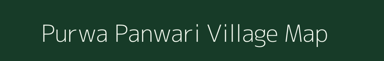 Purwa Panwari village map in Uttar Pradesh