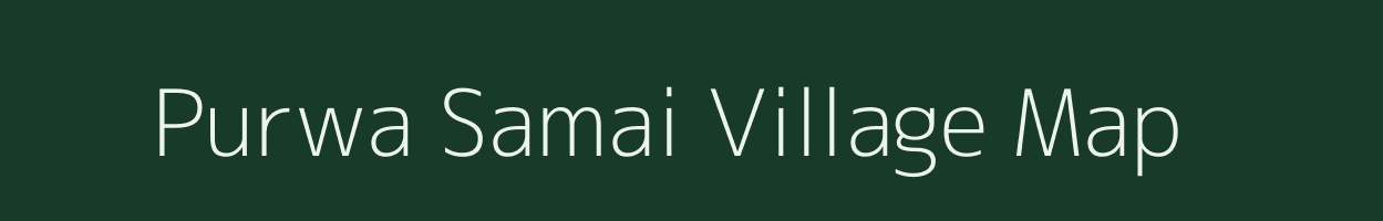 Purwa Samai village map in Uttar Pradesh