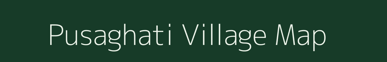 Pusaghati village map in Chhattisgarh