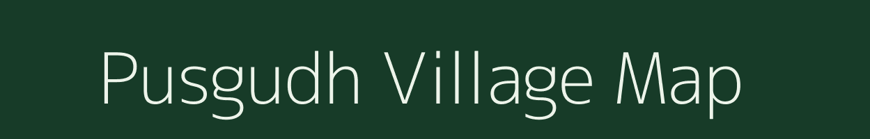 Pusgudh village map in Chhattisgarh