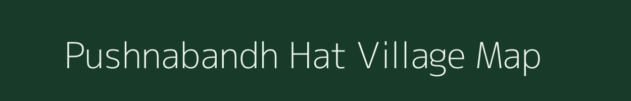 Pushnabandh Hat village map in West Bengal