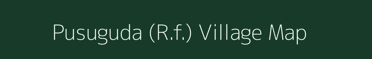 Pusuguda (R.f.) village map in Odisha