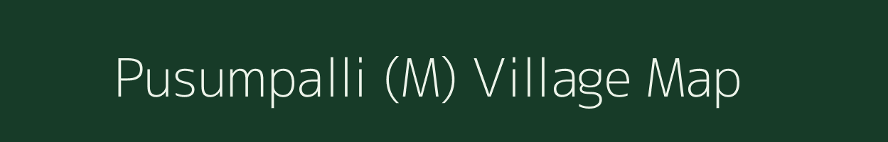 Pusumpalli (M) village map in Maharashtra