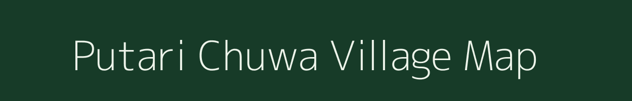 Putari Chuwa village map in Madhya Pradesh